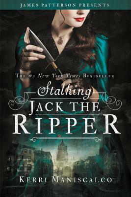 Cover of Stalking Jack the Ripper by Kerri Maniscalco