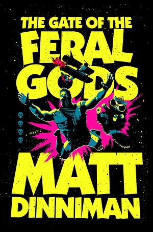 Cover of The Gate of the Feral Gods book by Matt Dinniman

