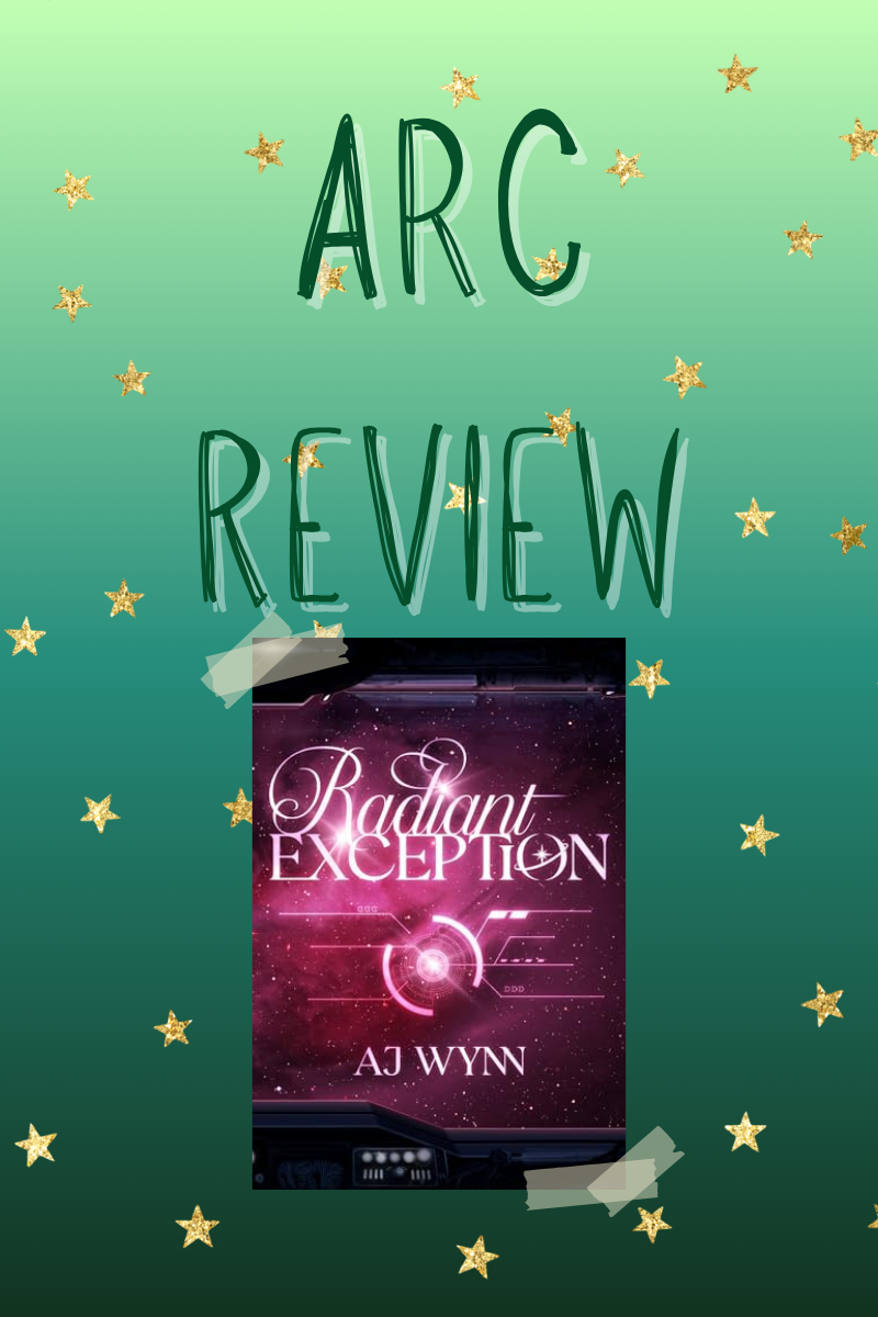 ARC Review: Radiant Exception – Spoiler&nbsp;Free