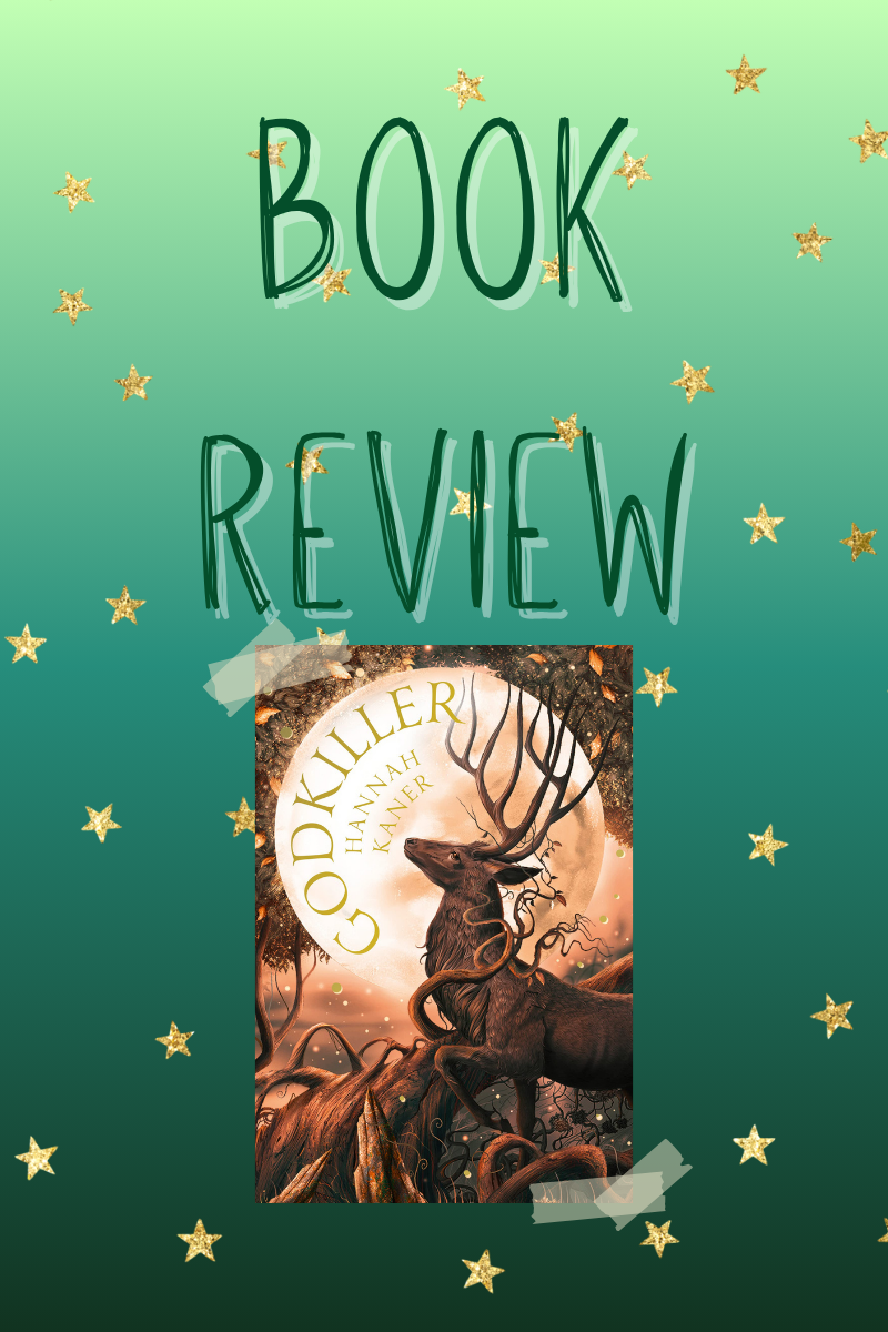 Book Review: Godkiller by Hannah&nbsp;Kaner