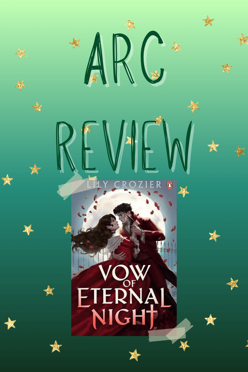 ARC Review: Vow of Eternal Night- Spoiler&nbsp;Free