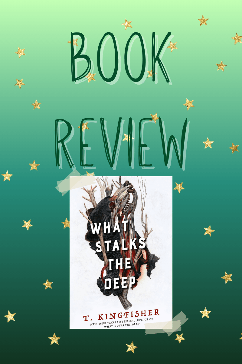 Book Review: What Stalks the Deep by T.&nbsp;Kingfisher