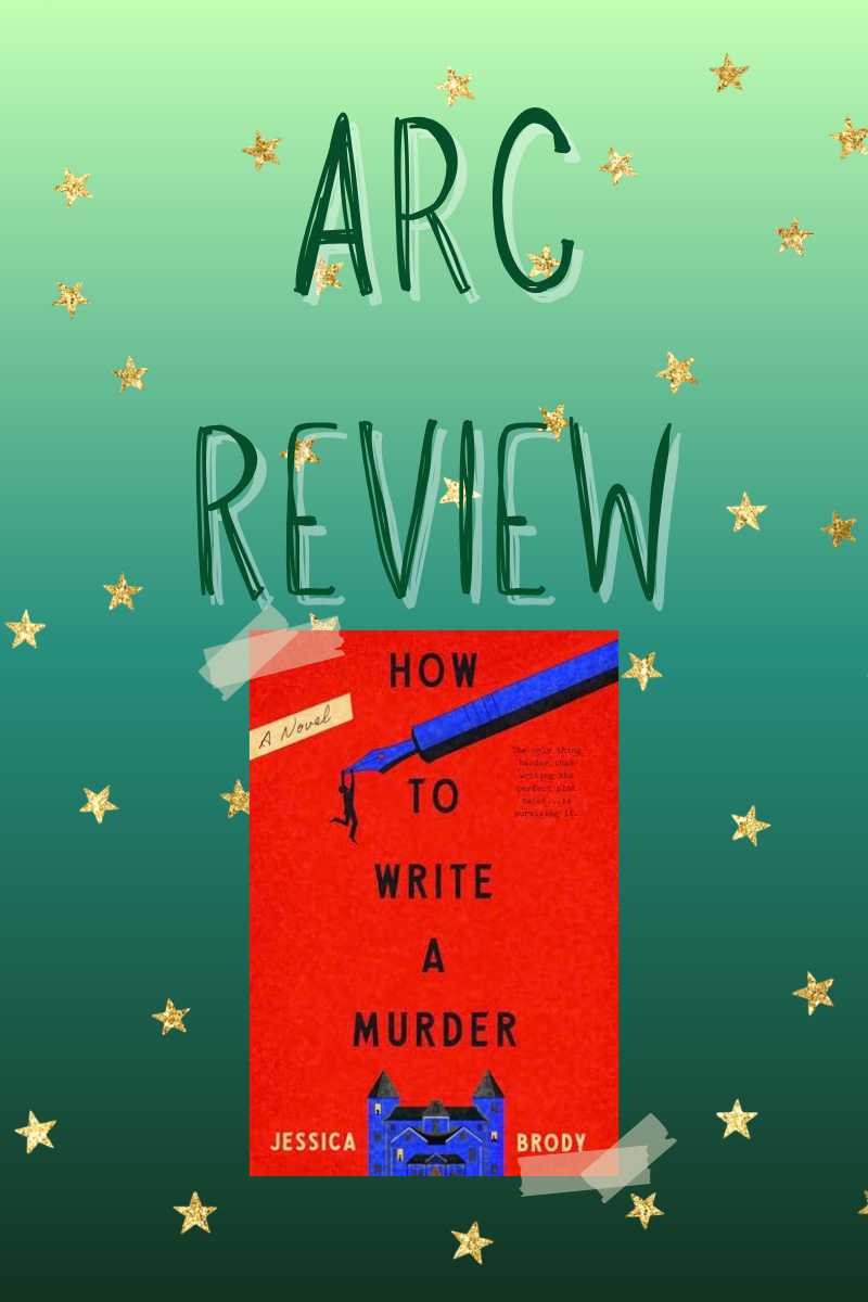 ARC Review: How to Write a Murder by Jessica&nbsp;Brody